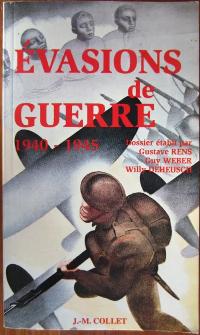 Evasions de Guerre 1940-1945