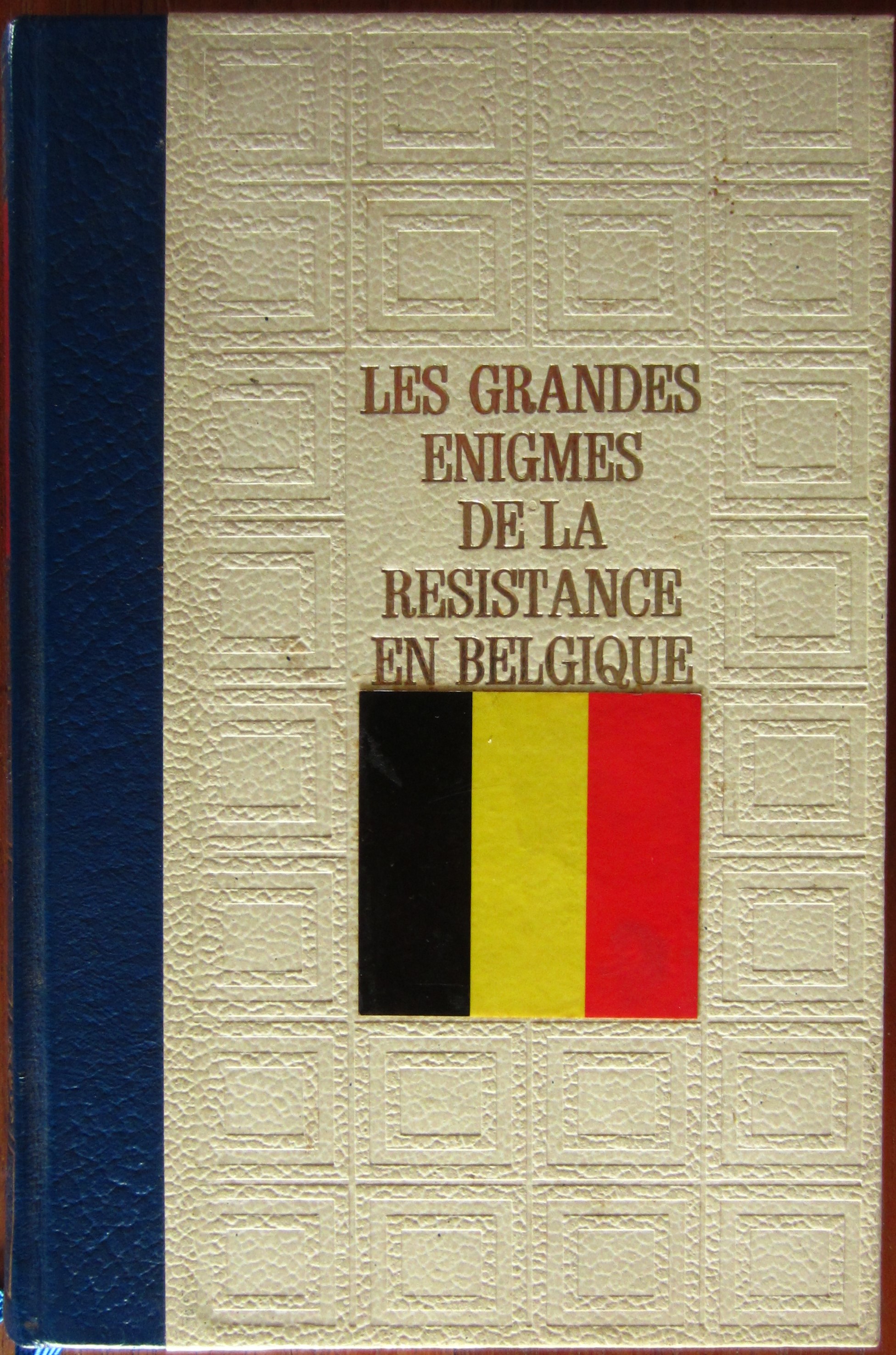 Les grandes énigmes de la résistance en Belgique