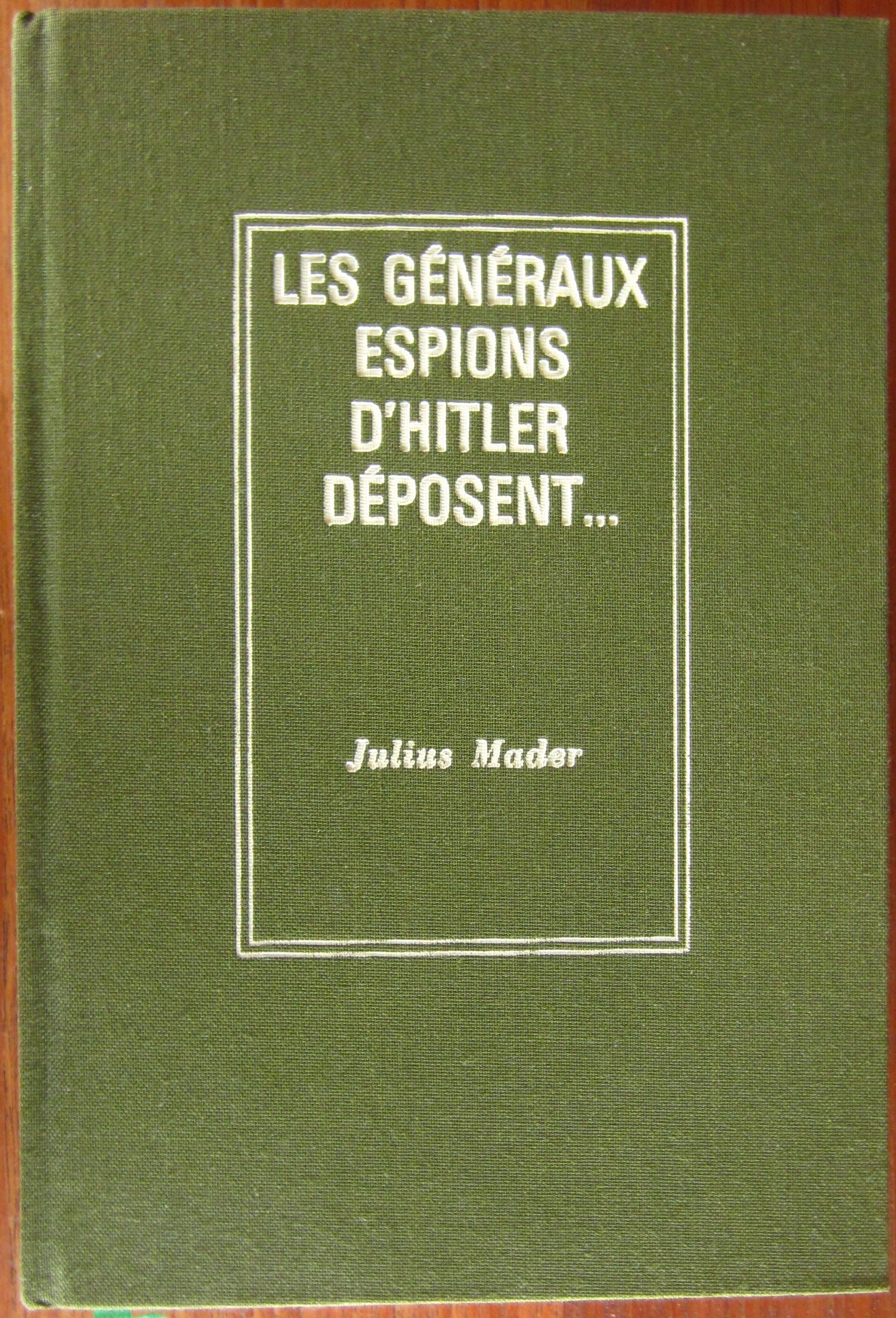 Les généraux espions d'Hitler déposent …