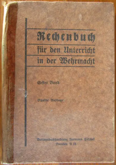 Rechenbuch für den Unterricht in der Wehrmacht - erster Band