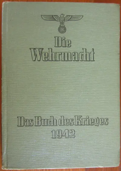 Die Wehrmacht - Das Buch des Krieges 1942