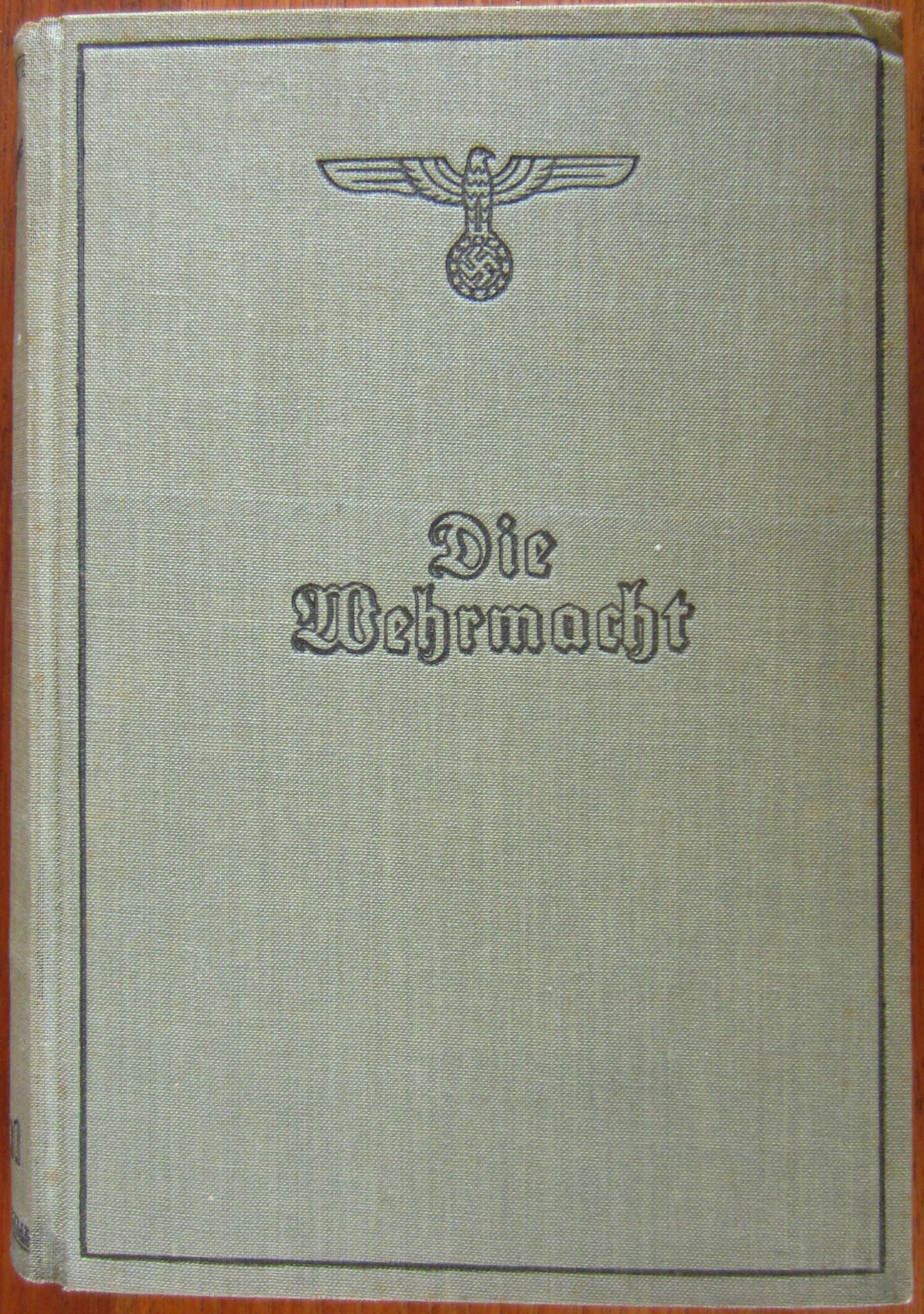 Die Wehrmacht - Um die Freiheit Europas