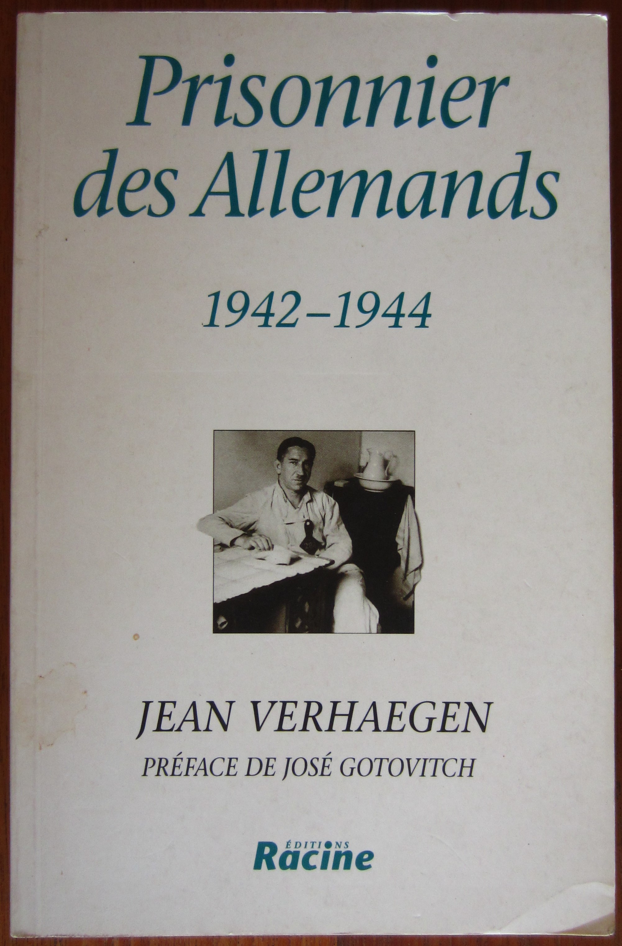 Prisonnier des Allemands 1942-1944