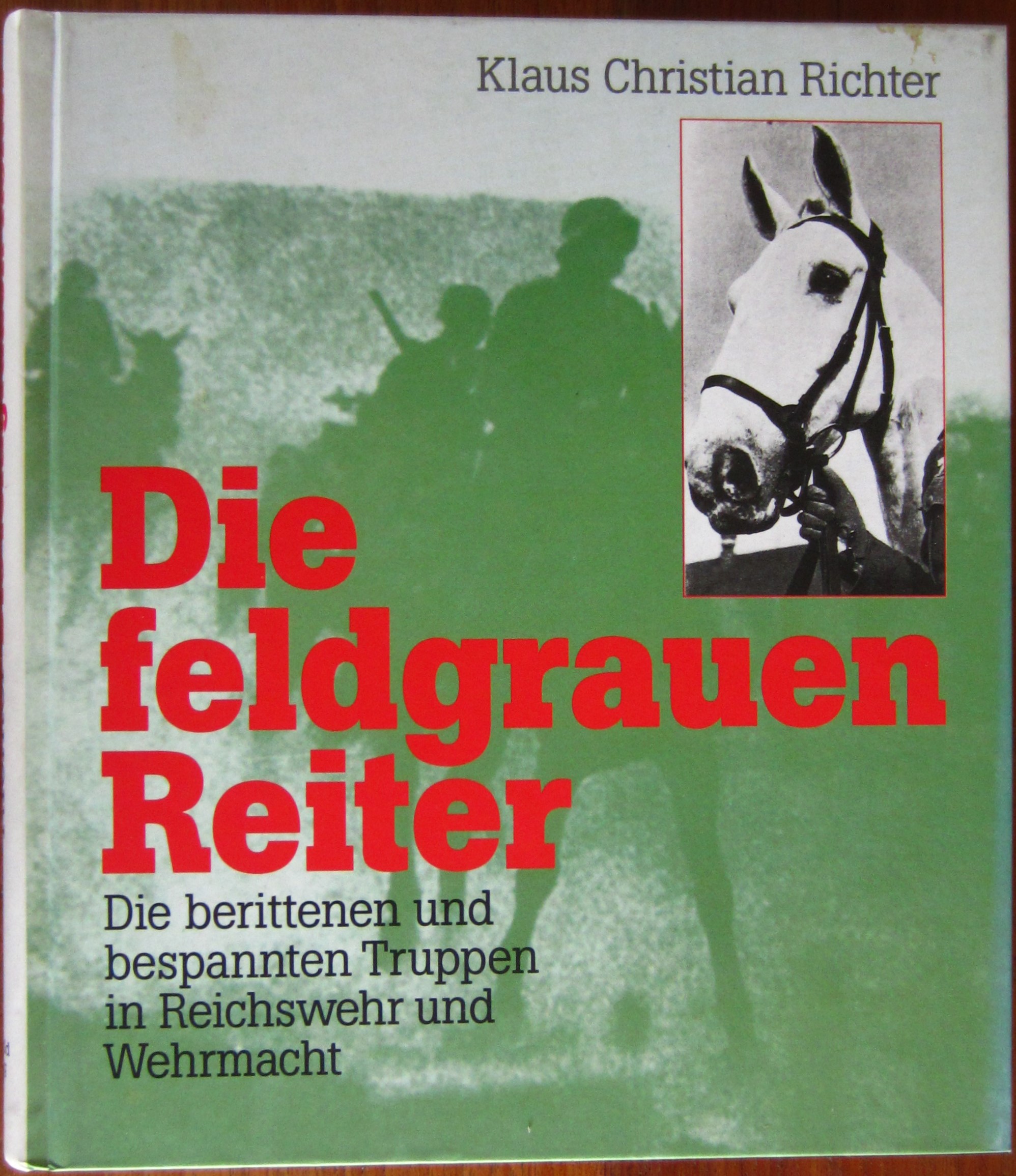 Die feldgrauen Reiter