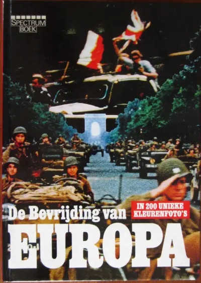 De bevrijding van Europa in 200 unieke kleurenfoto's