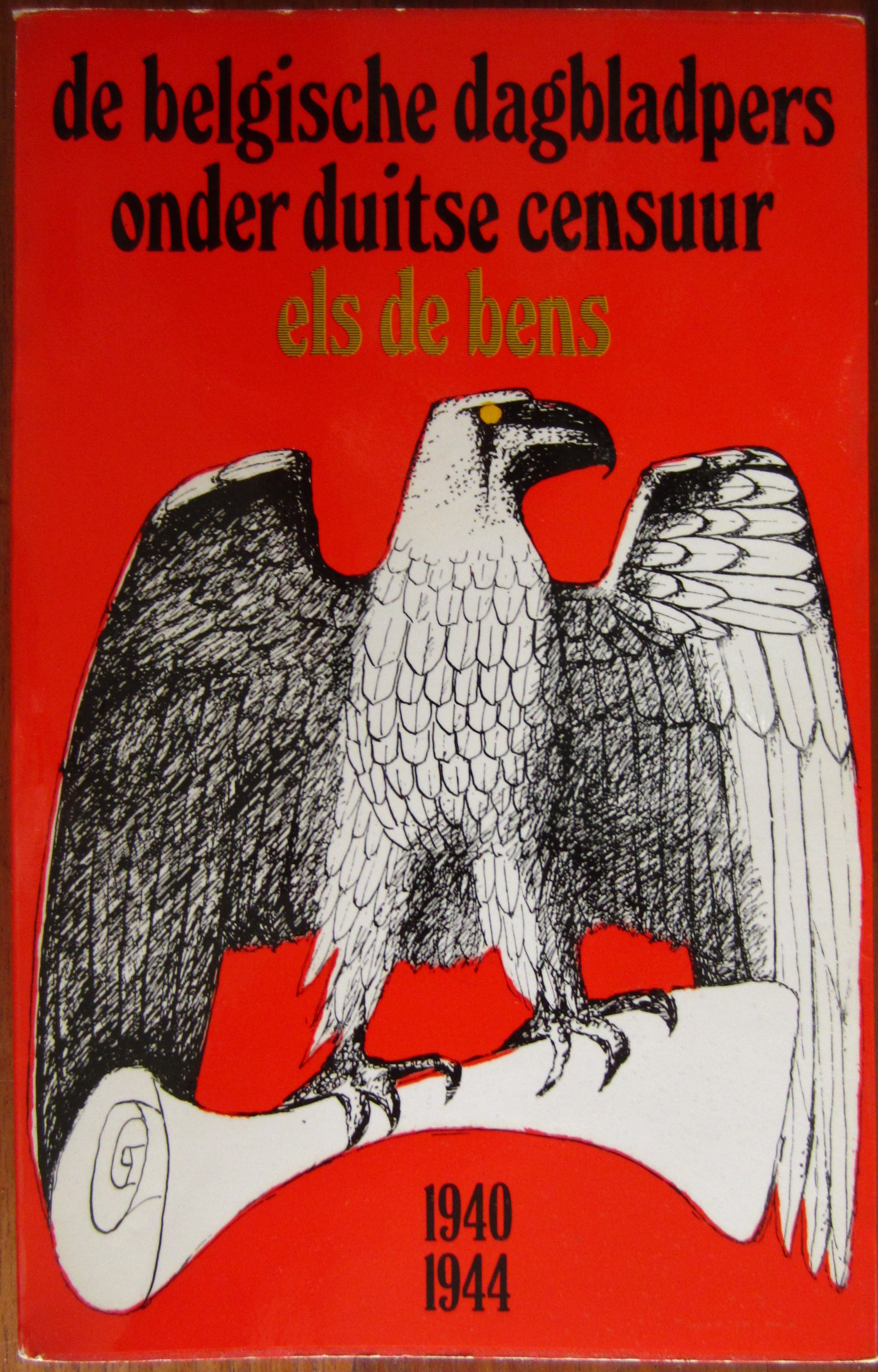 De Belgische dagbladpers onder Duitse censuur - 1940-1944