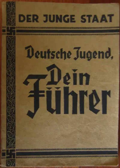 Der junge Staat - 1. Deutsche Jugend, dein Führer !