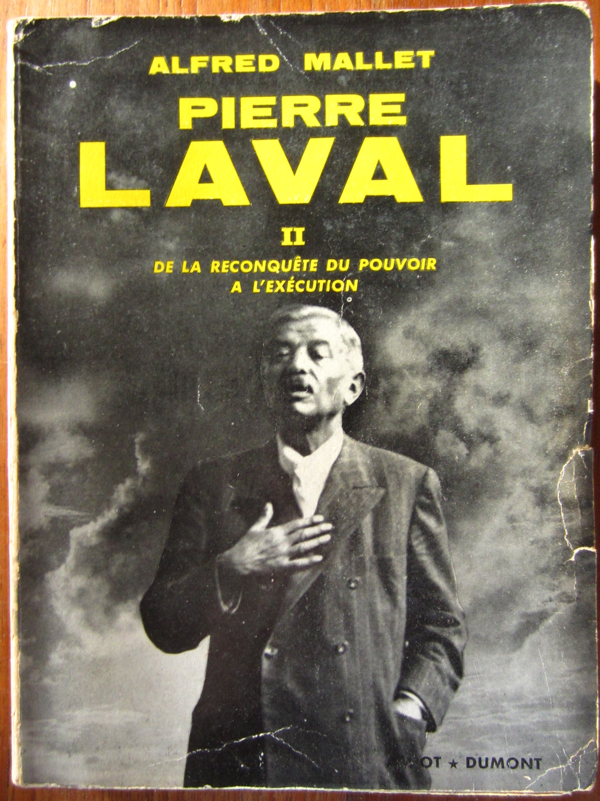Pierre Laval - II - De la reconquête du pouvoir à l'exécution