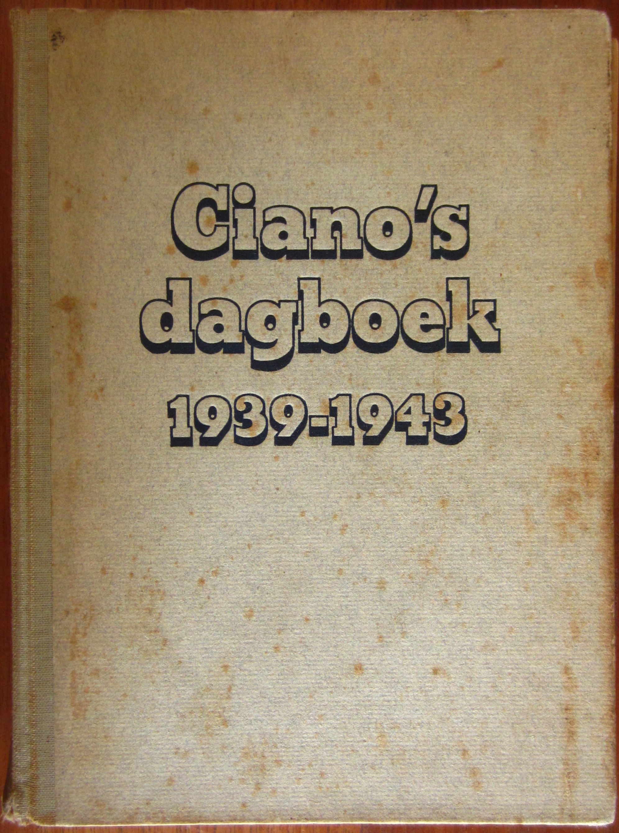 Ciano's dagboek 1939-1943