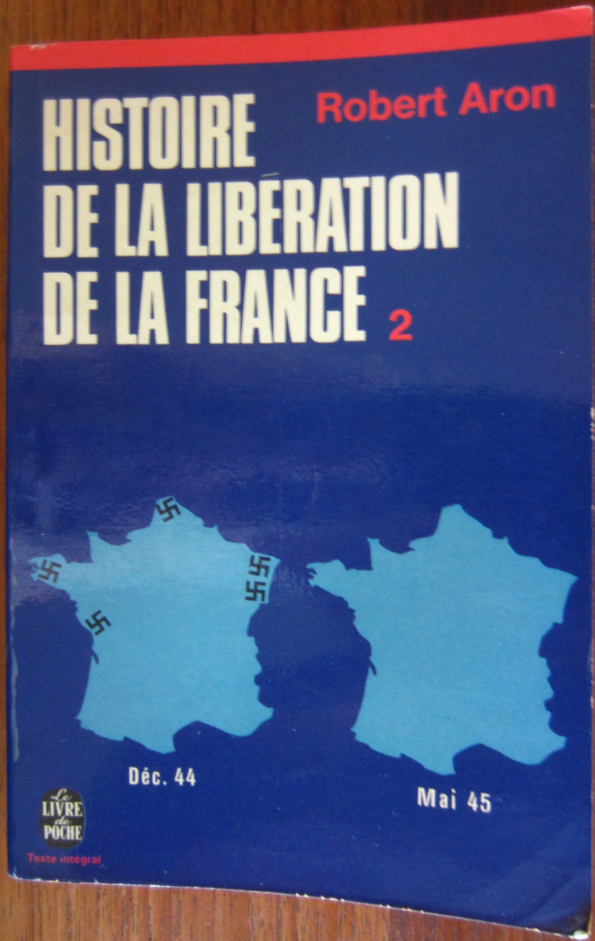Histoire de la libération de la France - Tome 2