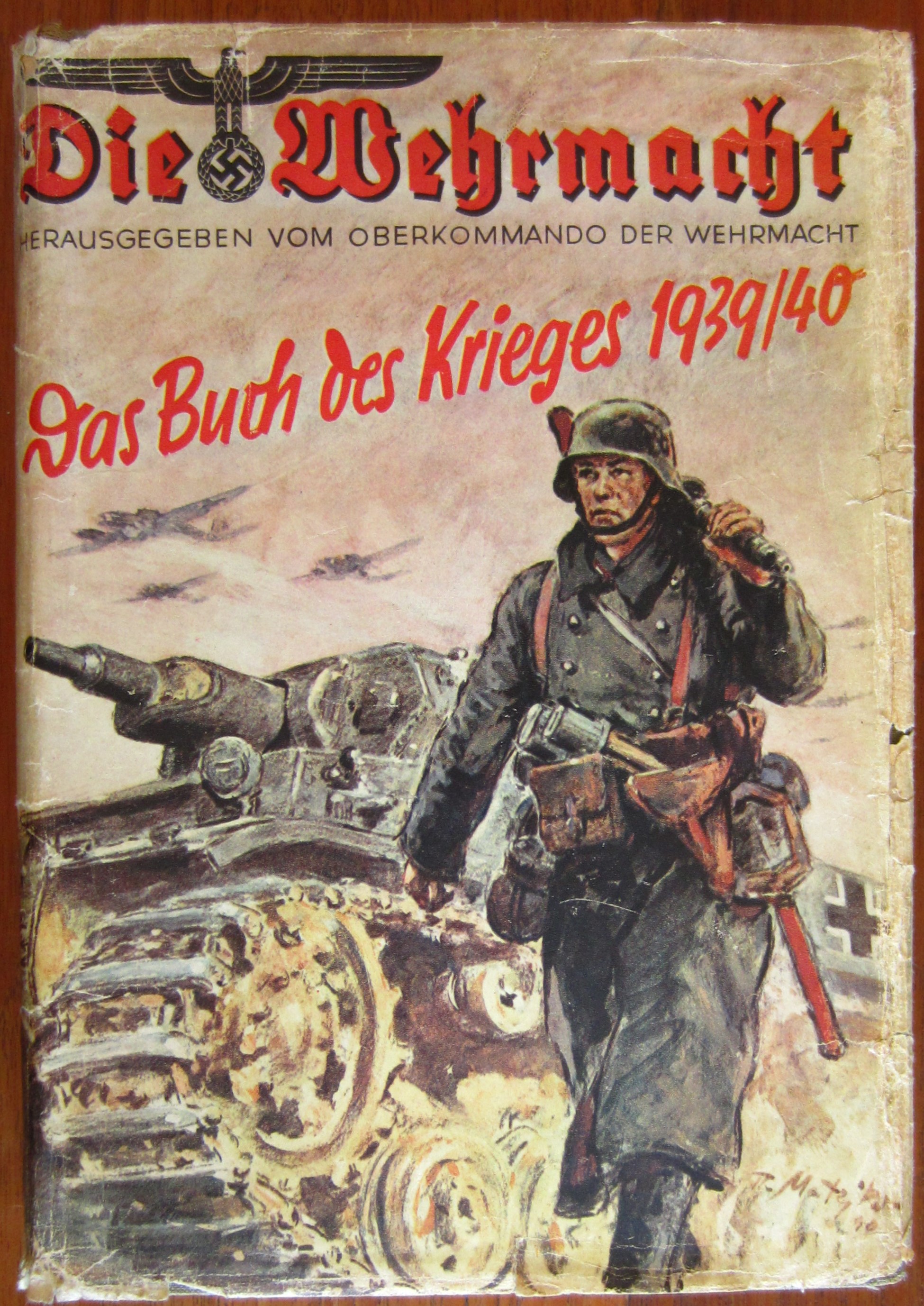 Die Wehrmacht - Der Freiheitskampf des grossdeutschen Volkes