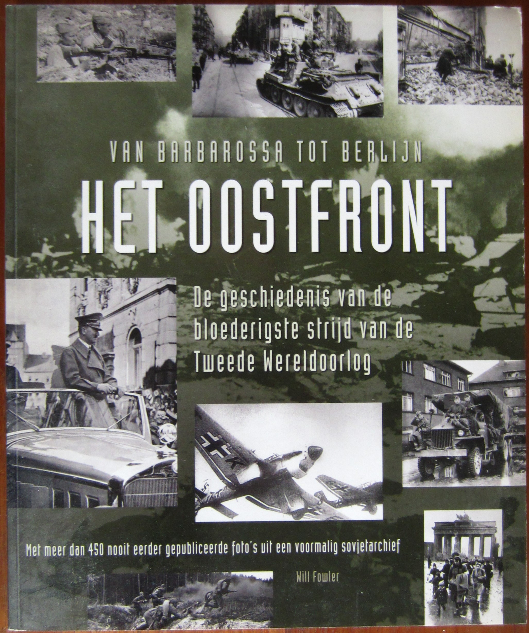 Het oostfront - van Barbarossa tot Berlijn