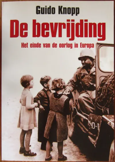De bevrijding - het einde van de oorlog in Europa