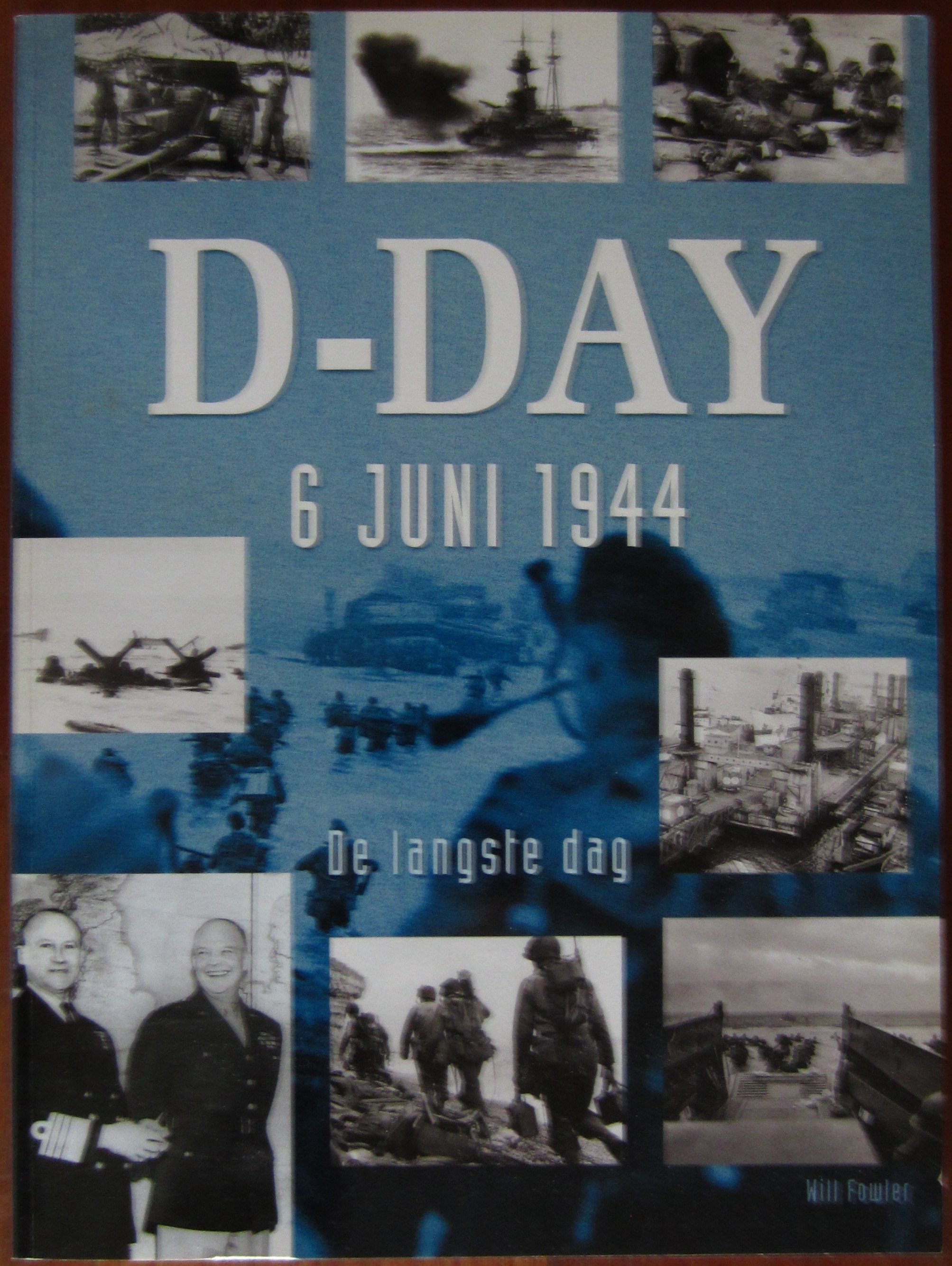 D-Day - 6 juni 1944 - de langste dag