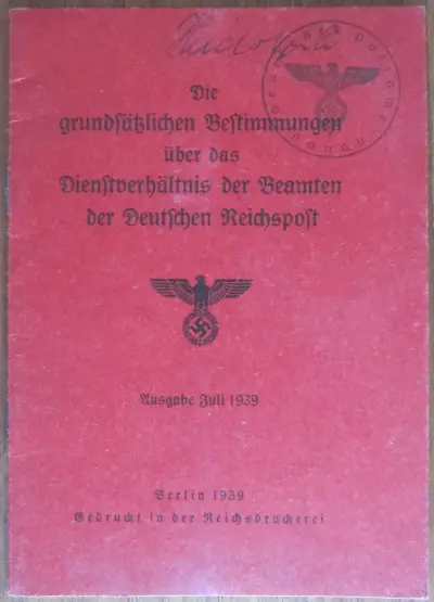 Die grundsätzlichen Bestimmungen über das Dienstverhältnis der Beamten der Deutschen Reichspost