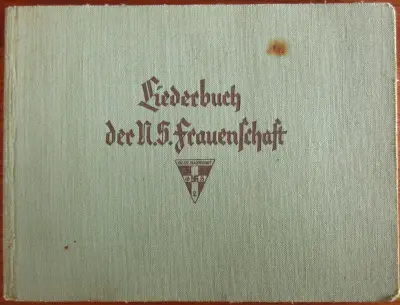 Liederbuch der N.S. Frauenschaft