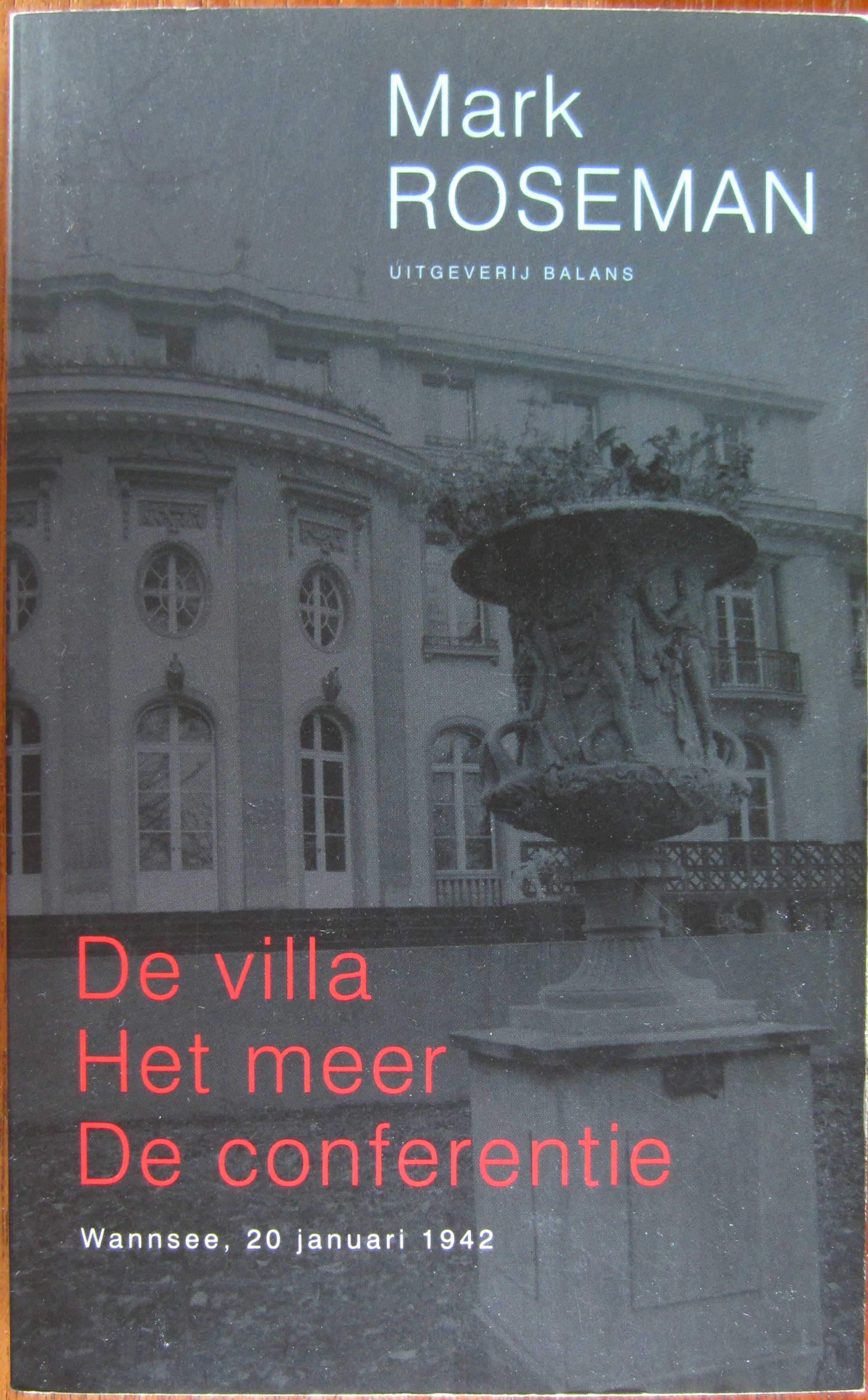 De villa - het meer - de conferentie - Wannsee, 20 januari 1942