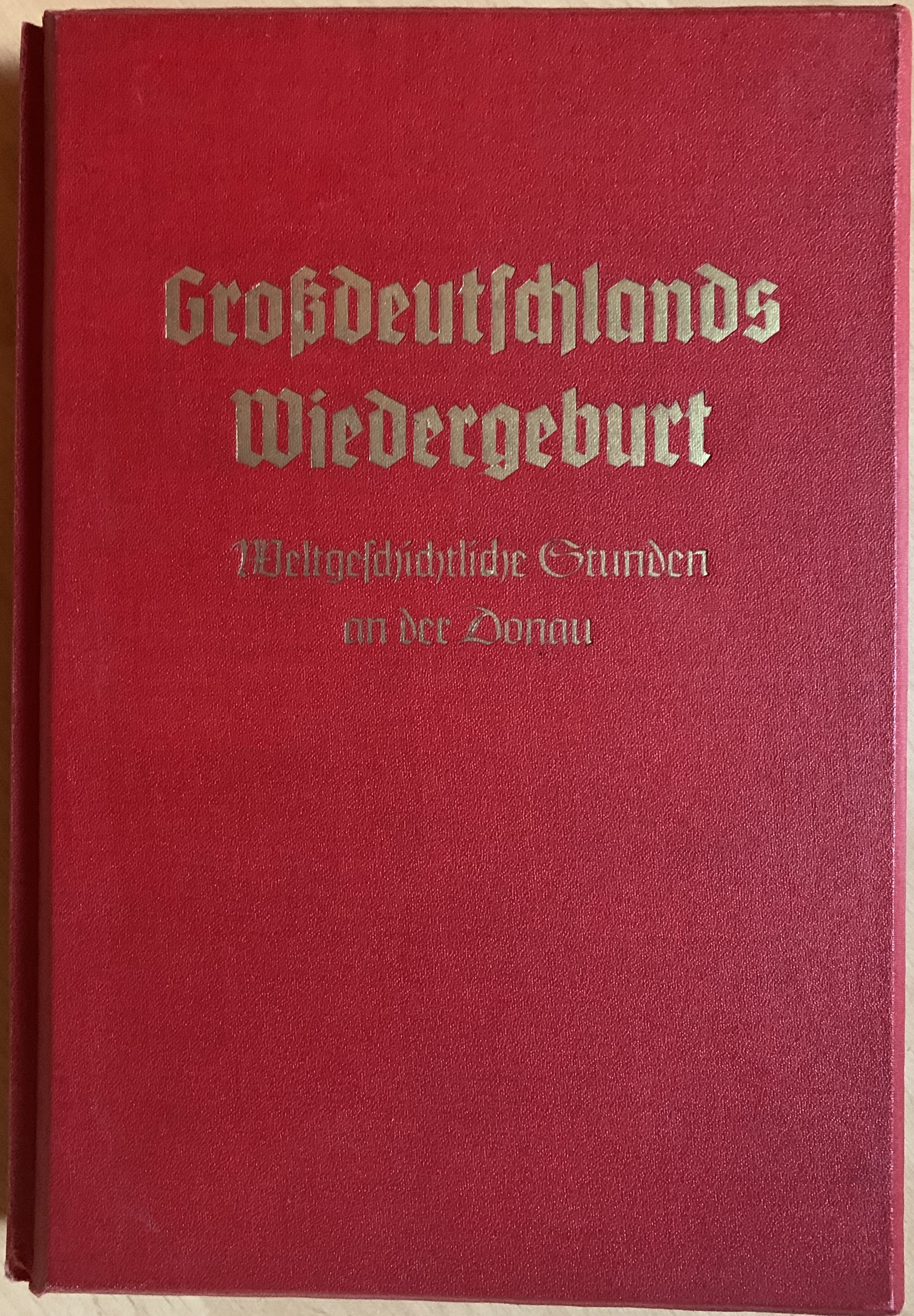Grossdeutschlands Wiedergeburt