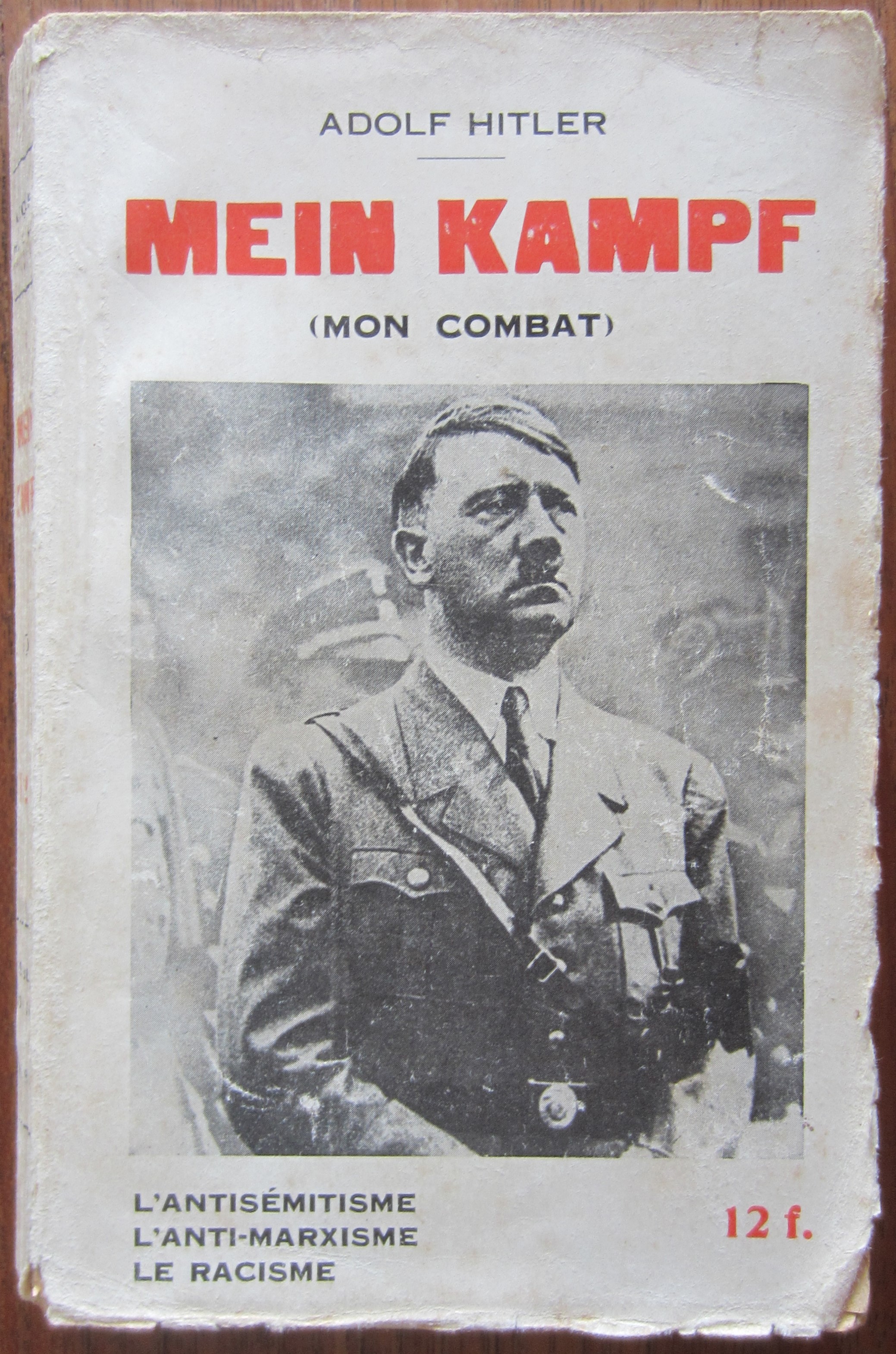 Mein Kampf (Mon Combat) - l'antisémitisme, l'anti-marxisme, le racisme
