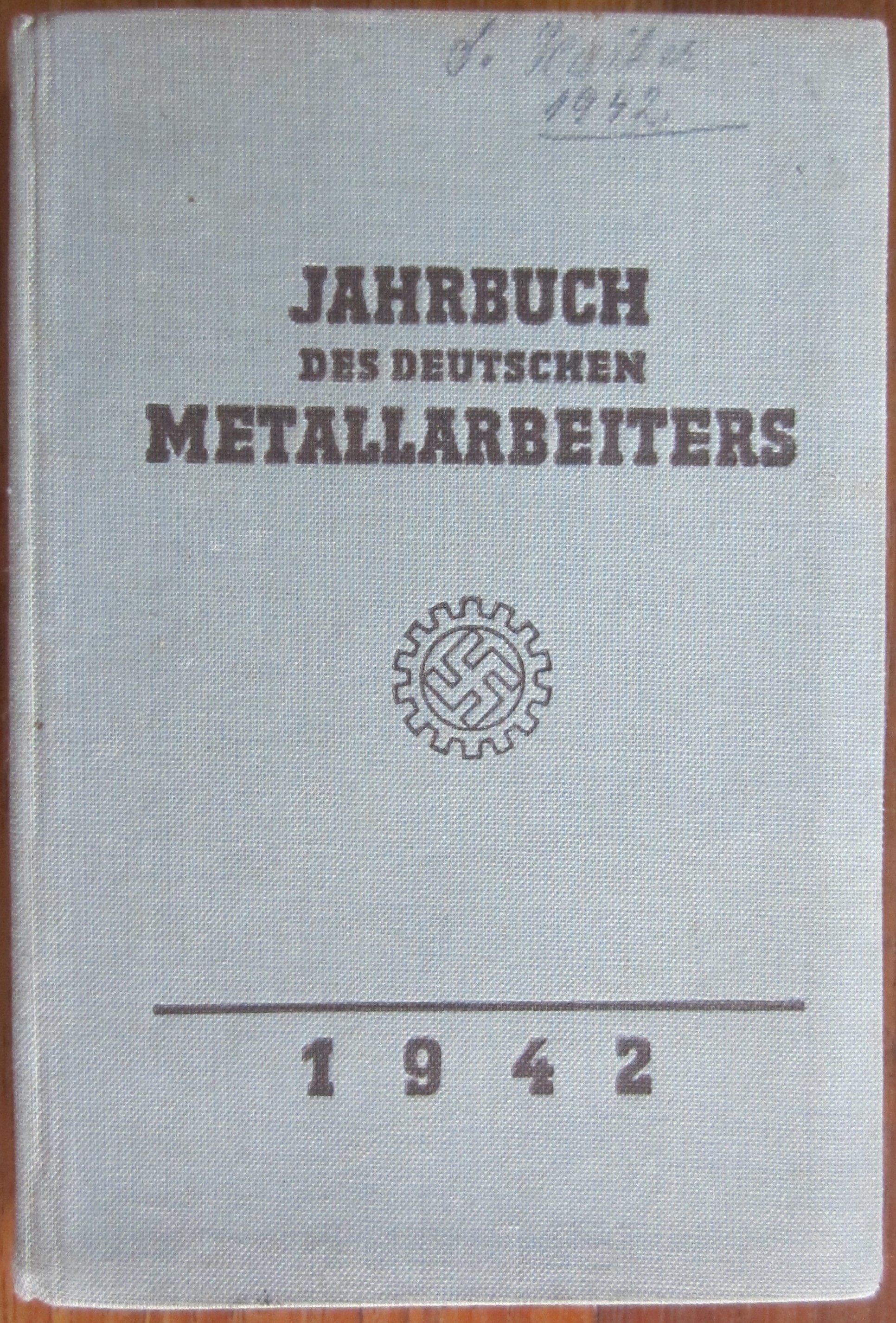 Jahrbuch des deutschen Metallarbeiters - 1942 (foto Hitler uitgetrokken)