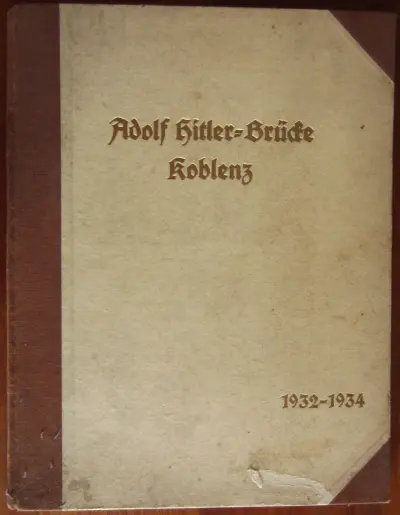 Adolf Hitler Brücke - Koblenz