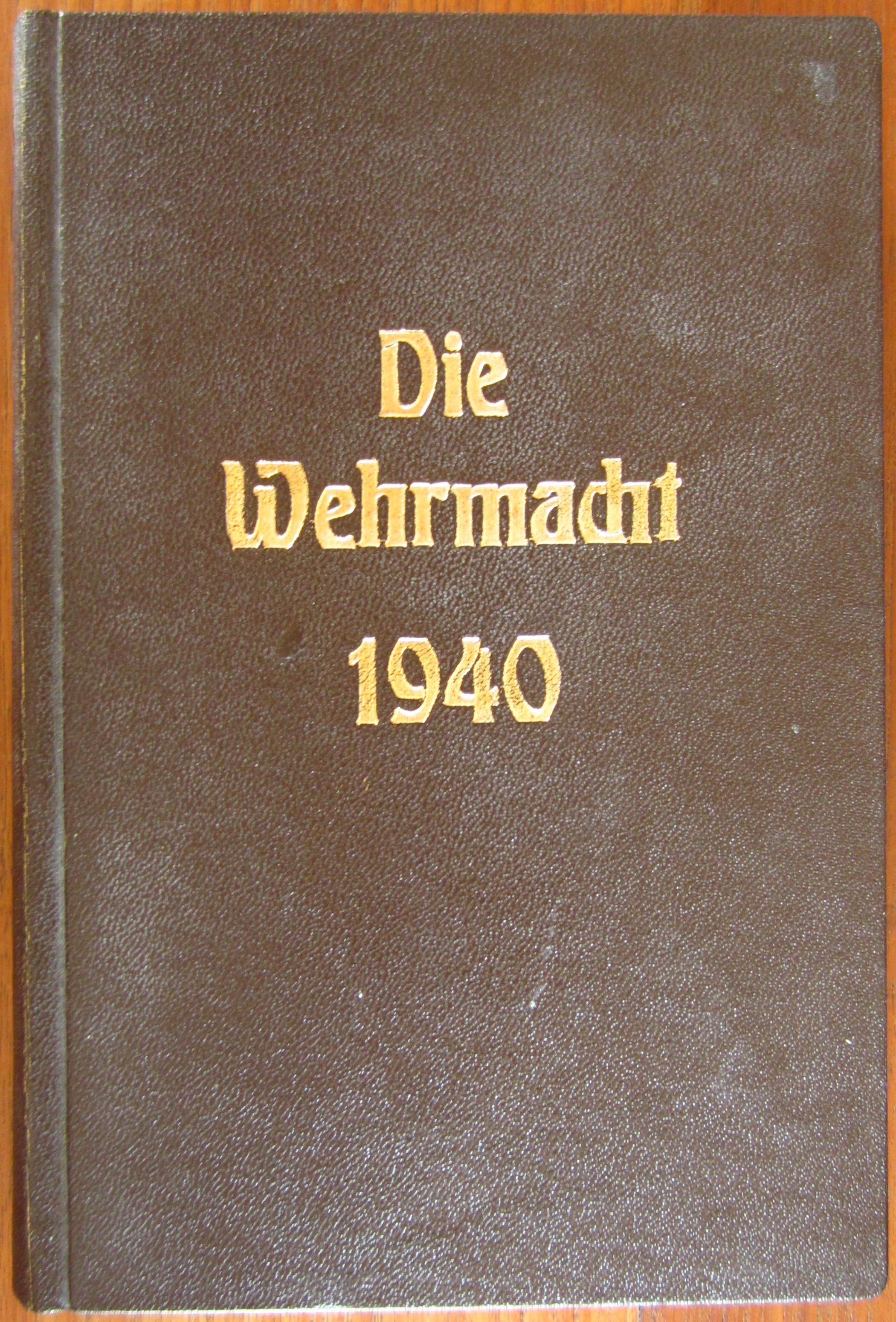 Die Wehrmacht - Der Freiheitskampf des grossdeutschen Volkes