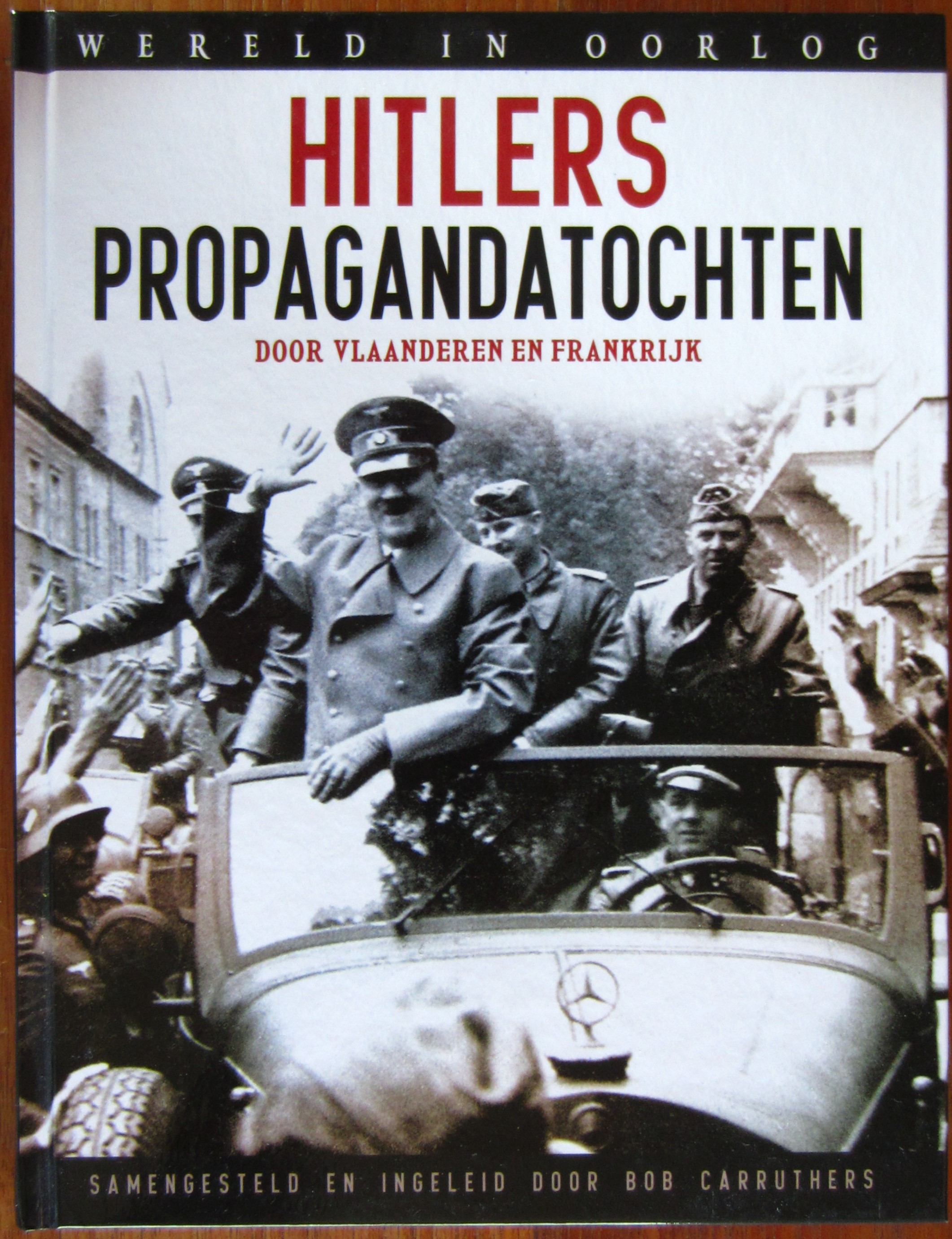 Hitlers propagandatochten door Vlaanderen en Frankrijk
