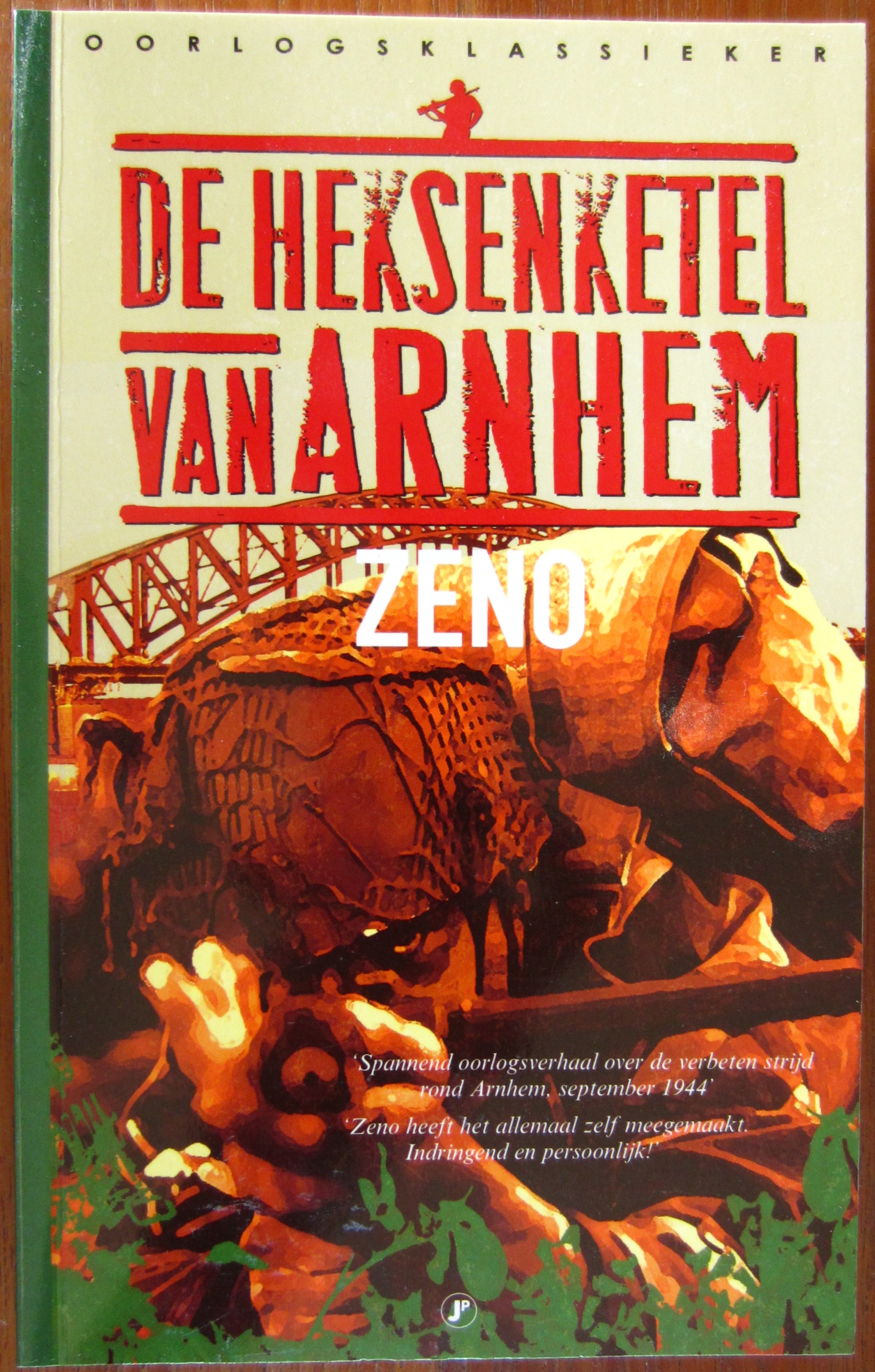 De heksenketel van Arnhem 1944