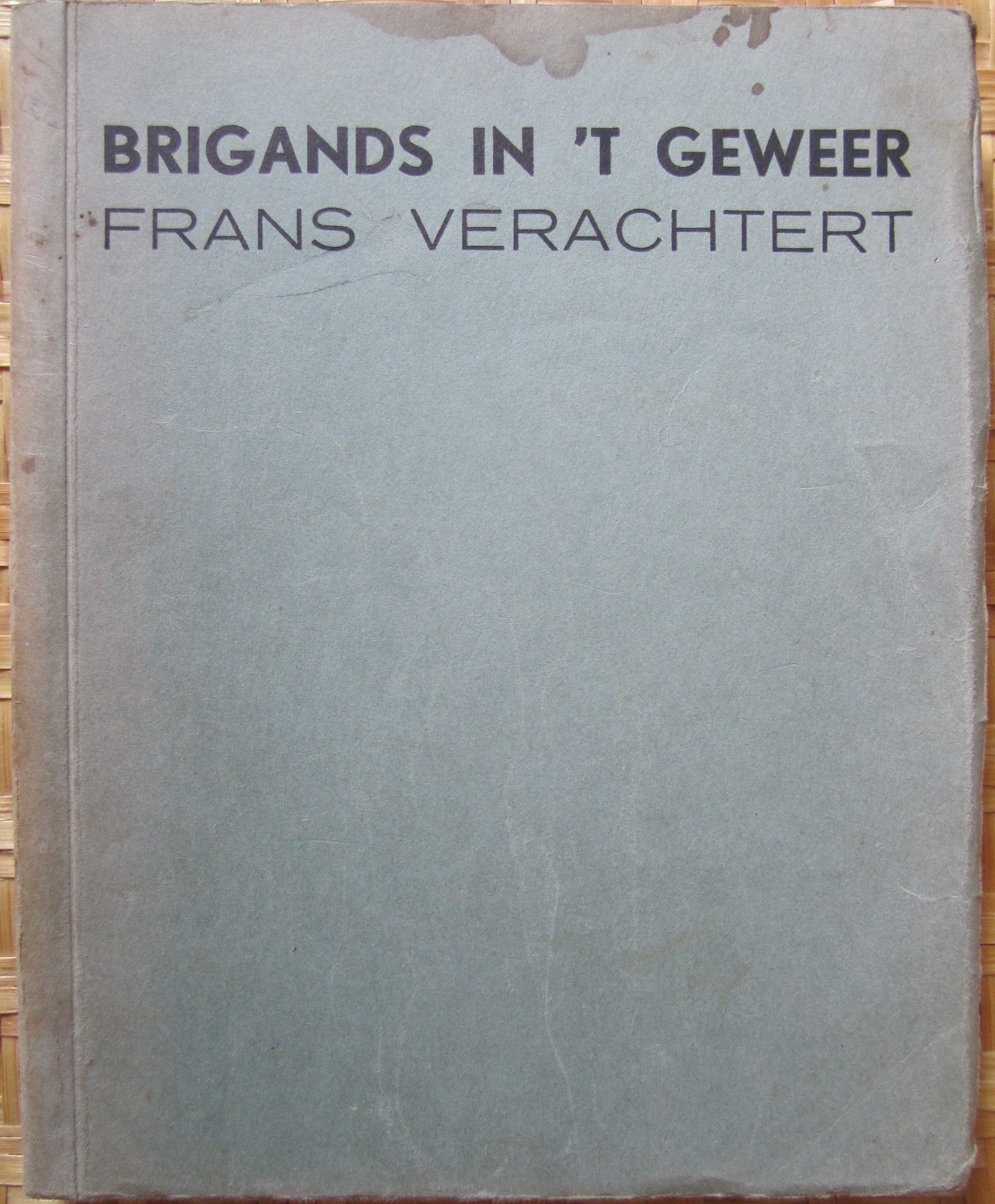 Brigands in 't geweer