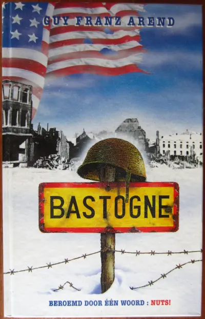 De slag om Bastogne - Beroemd door één woord : Nuts!