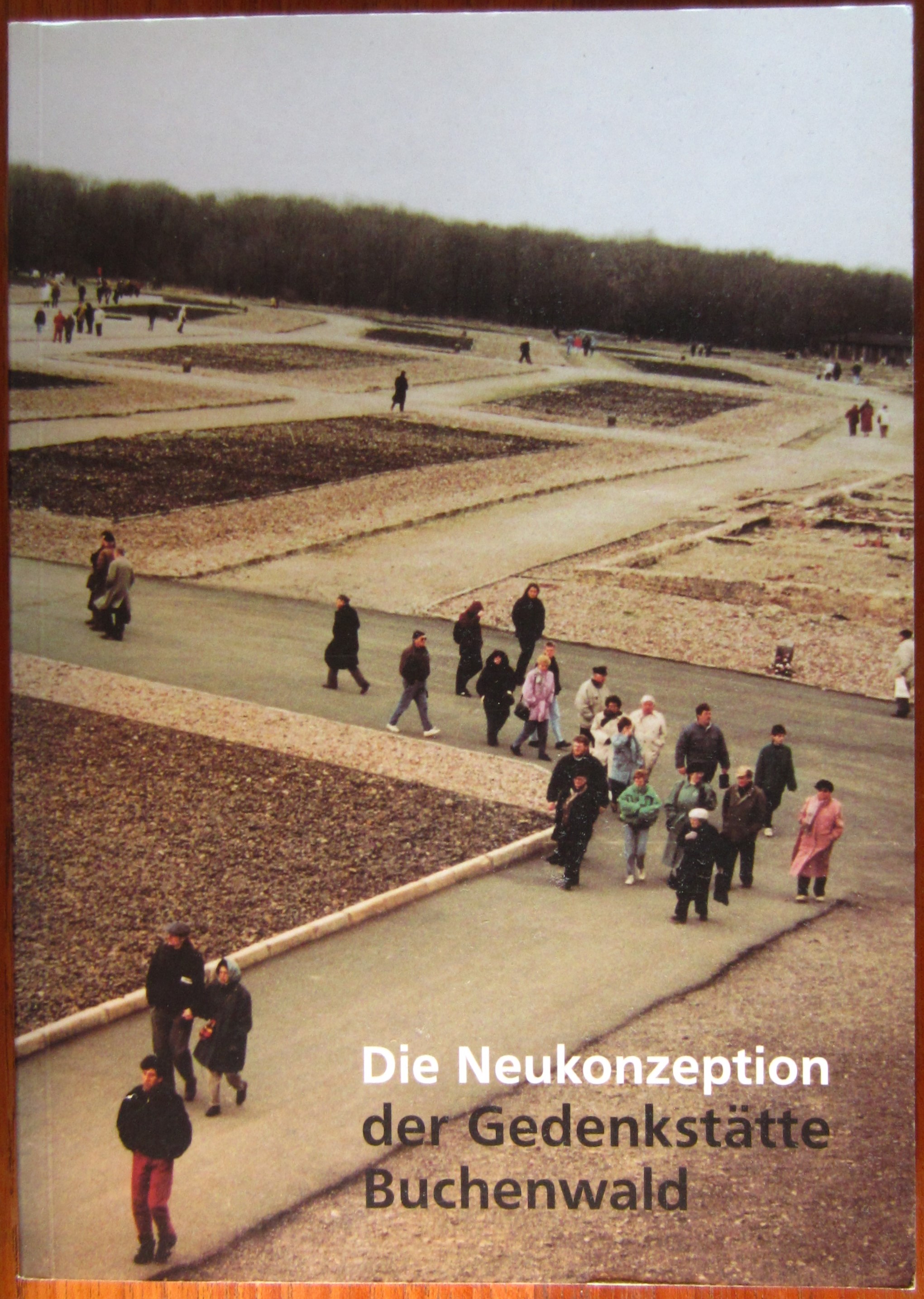 Die Neukonzeption der Gedenkstätte Buchenwald