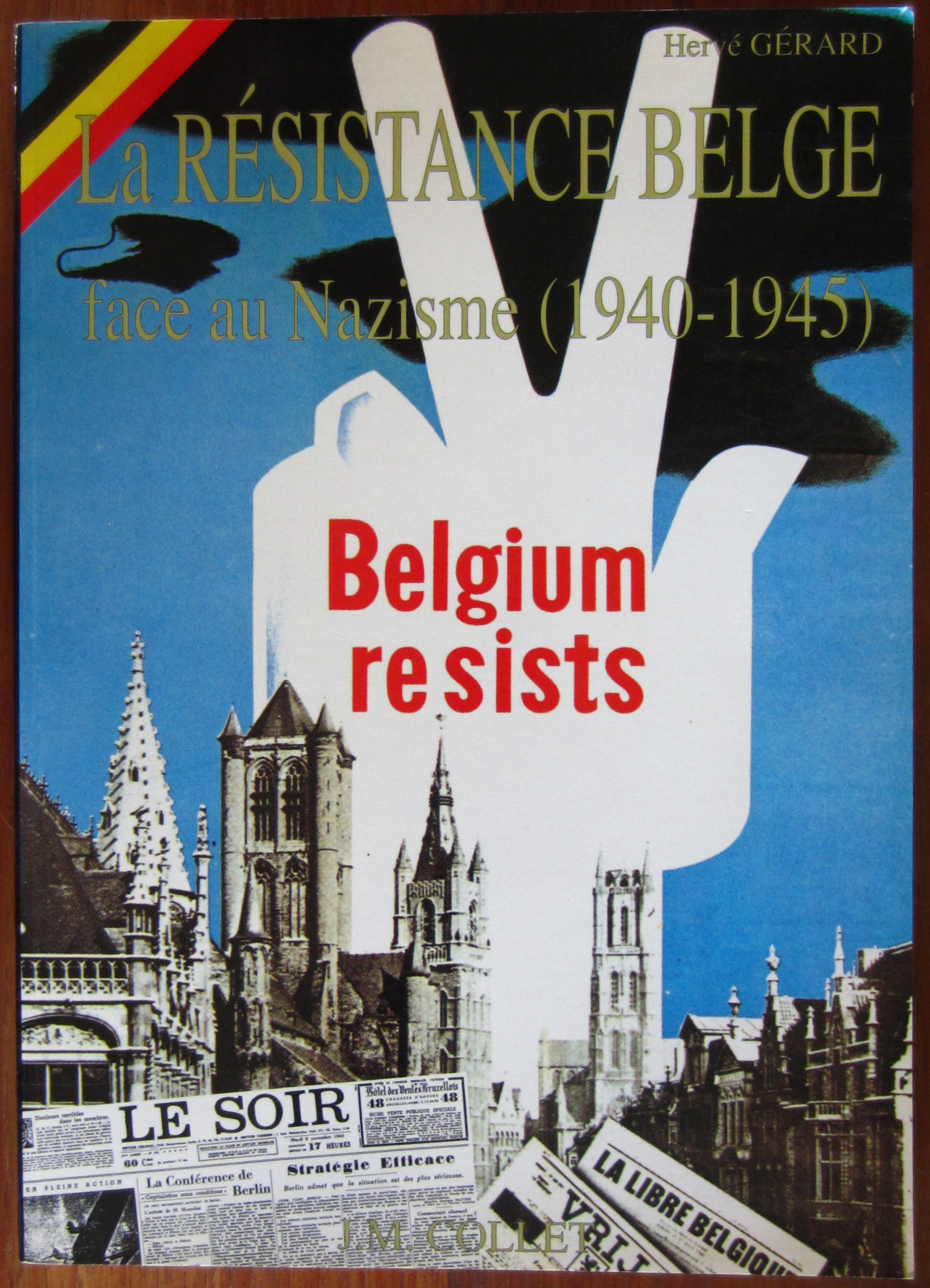 La résistance belge face au Nazisme (1940-1945)