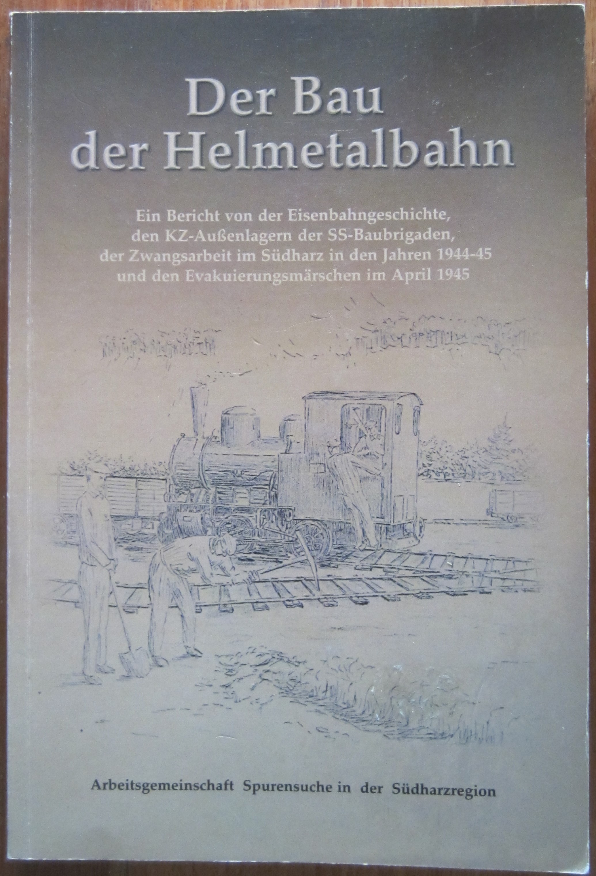 Der Bau der Helmetalbahn