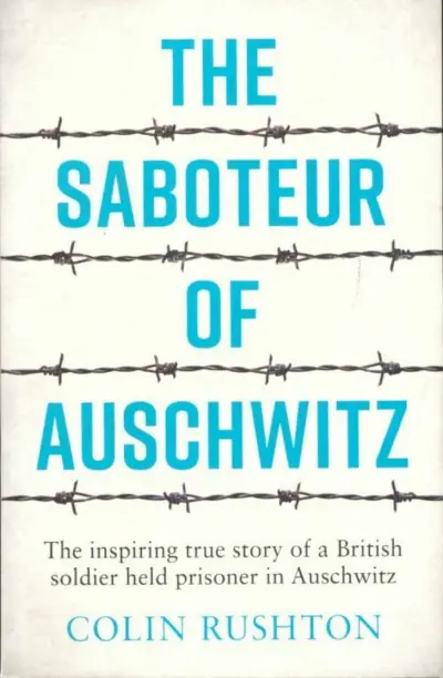 The saboteur of Auschwitz