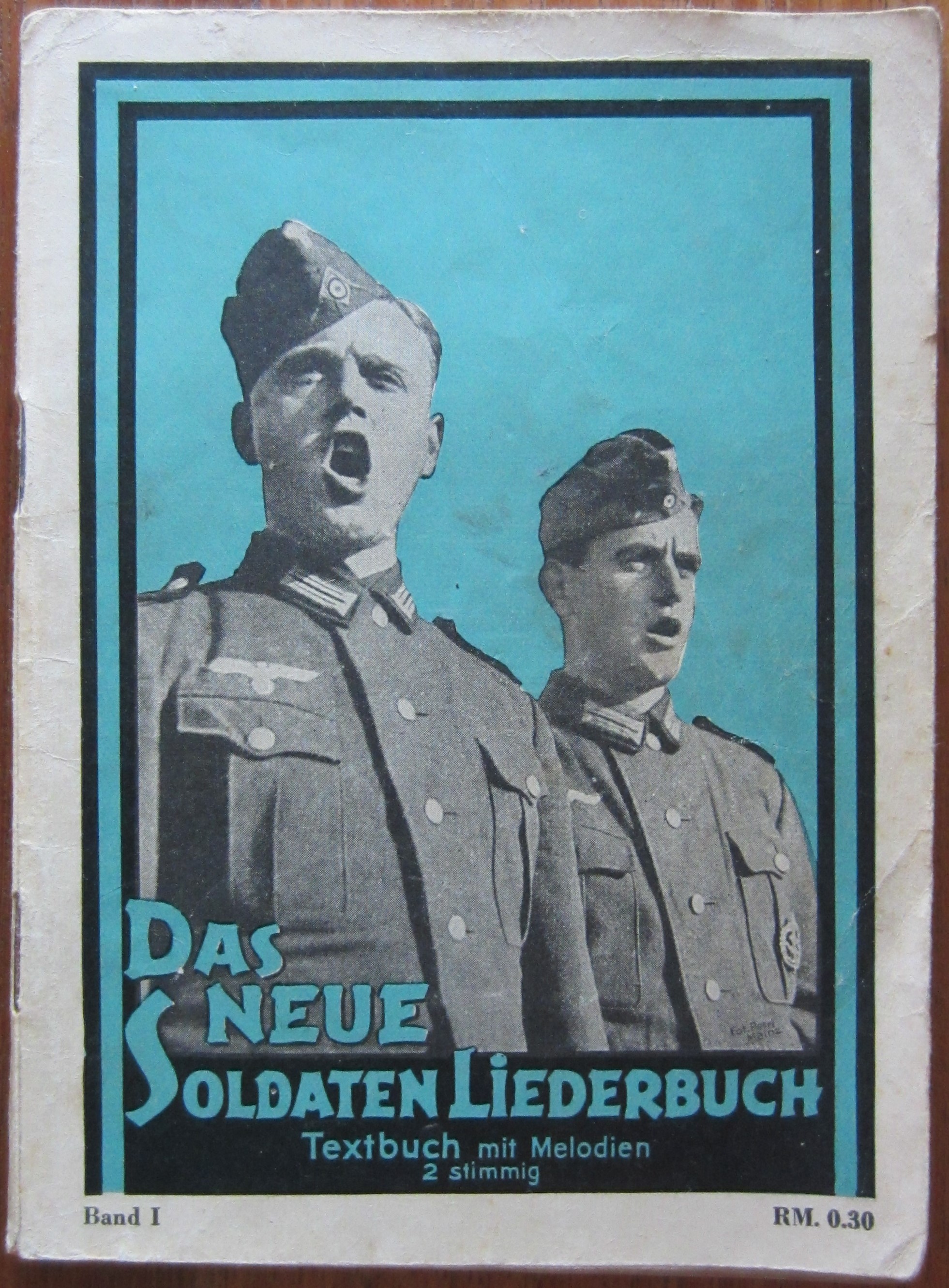 Das neue Soldaten Liederbuch - Band I