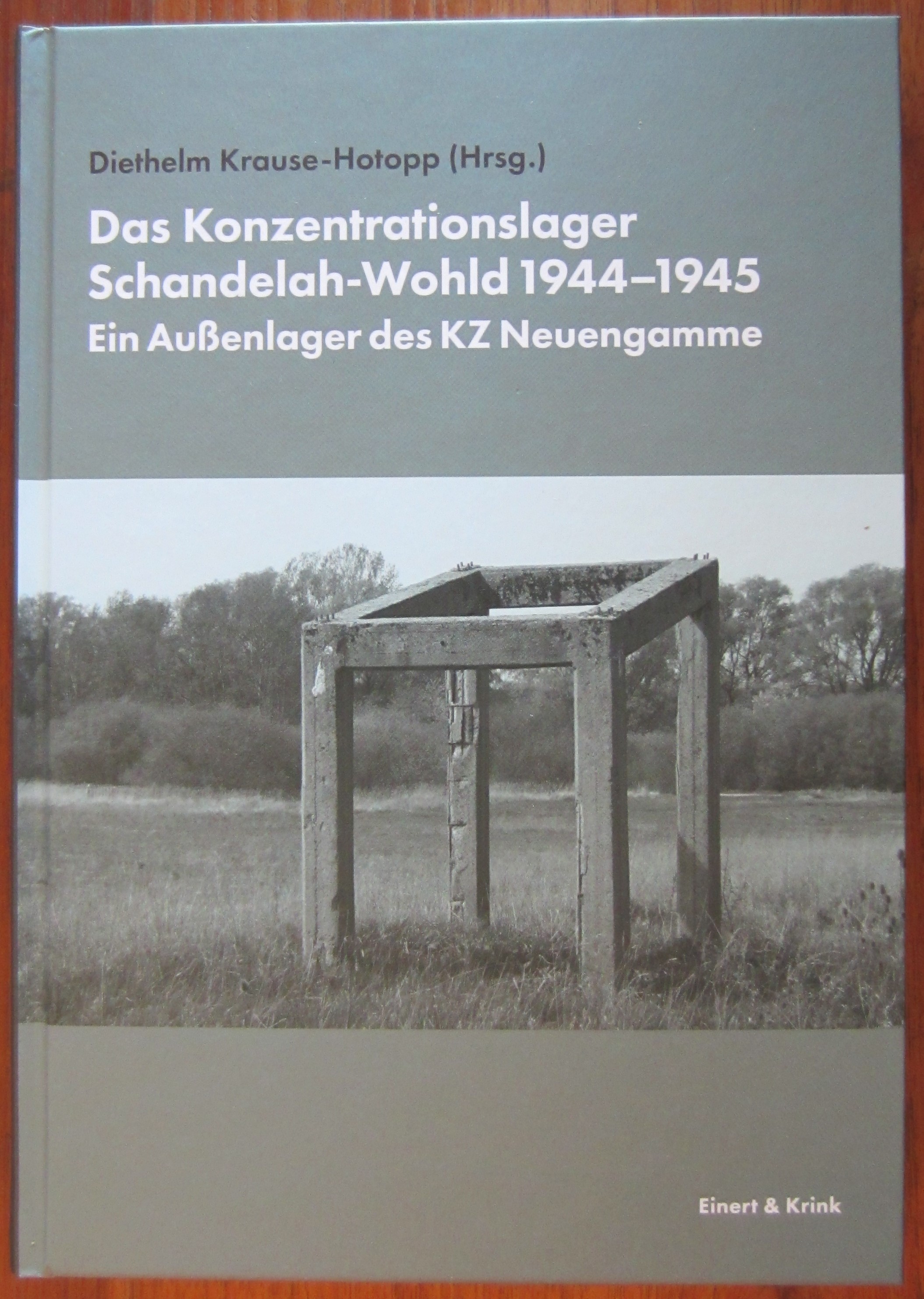 Das Konzentrationsloager Schandelah-Wohld 1944-1945