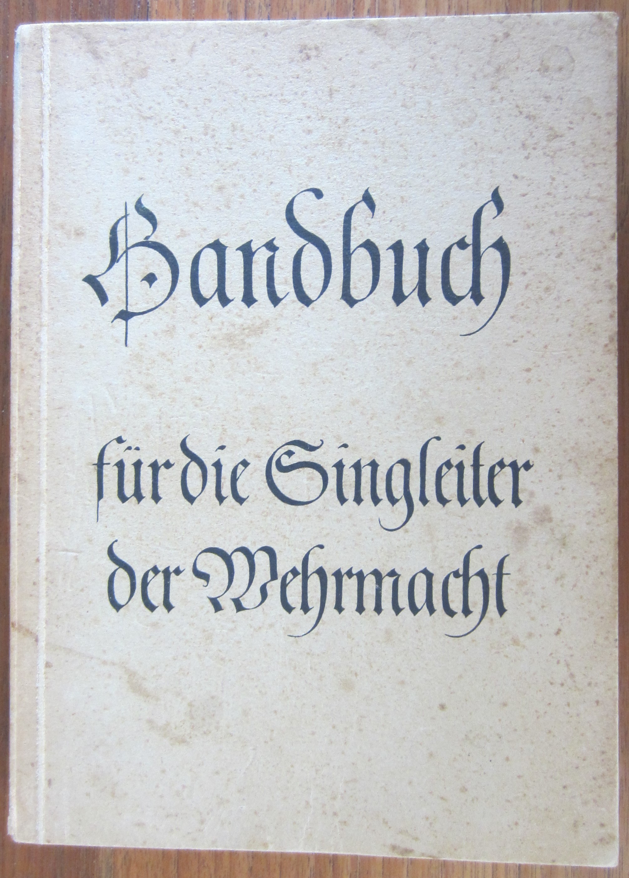 Handbuch für die Singleiter der Wehrmacht