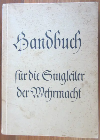 Handbuch für die Singleiter der Wehrmacht