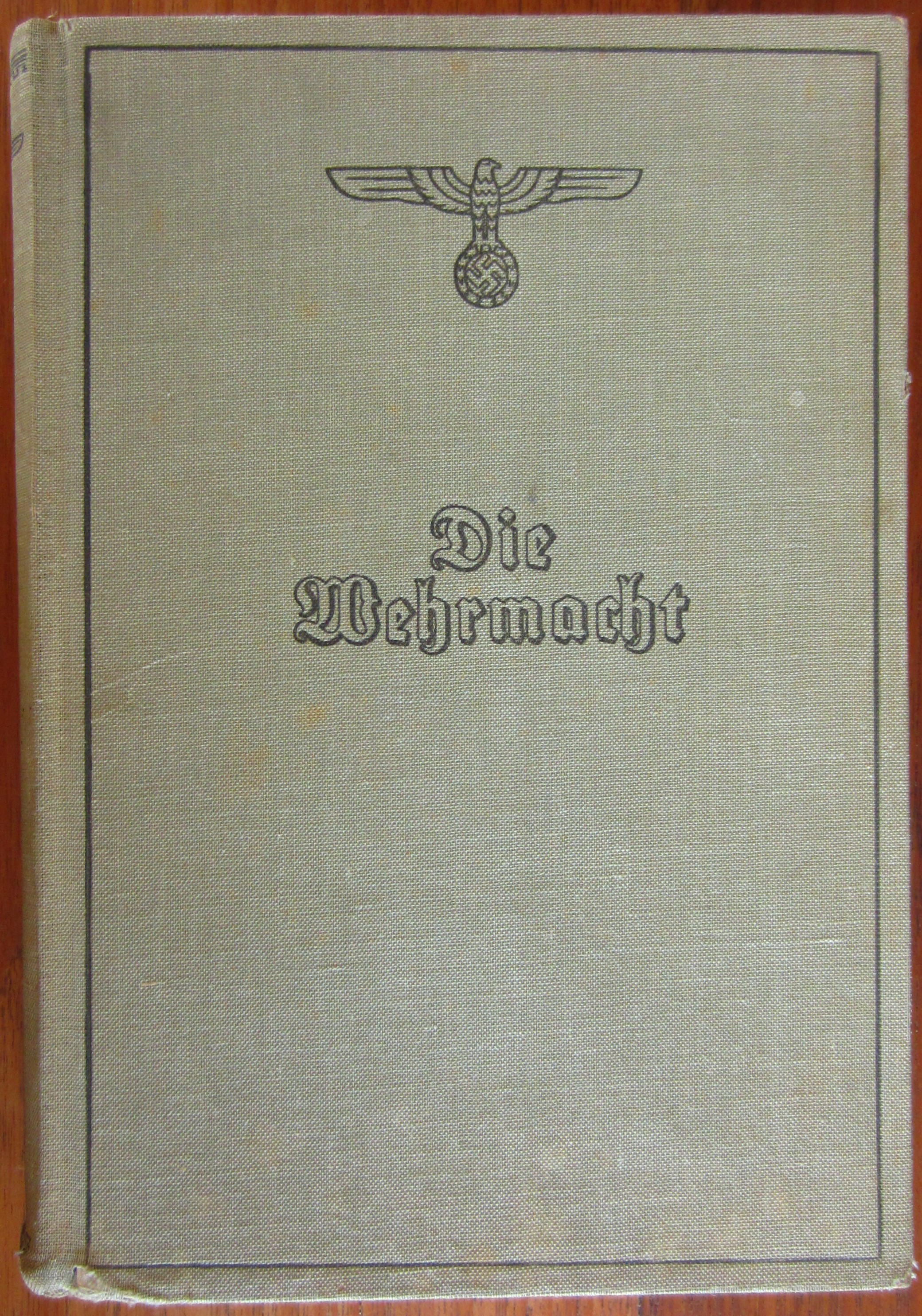 Die Wehrmacht - Um die Freiheit Europas