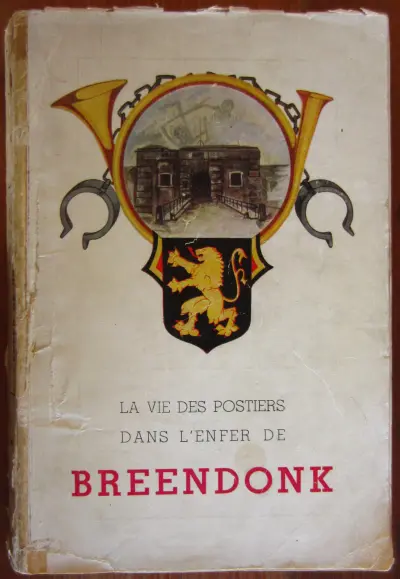 La vie des postiers dans l'enfer de Breendonk