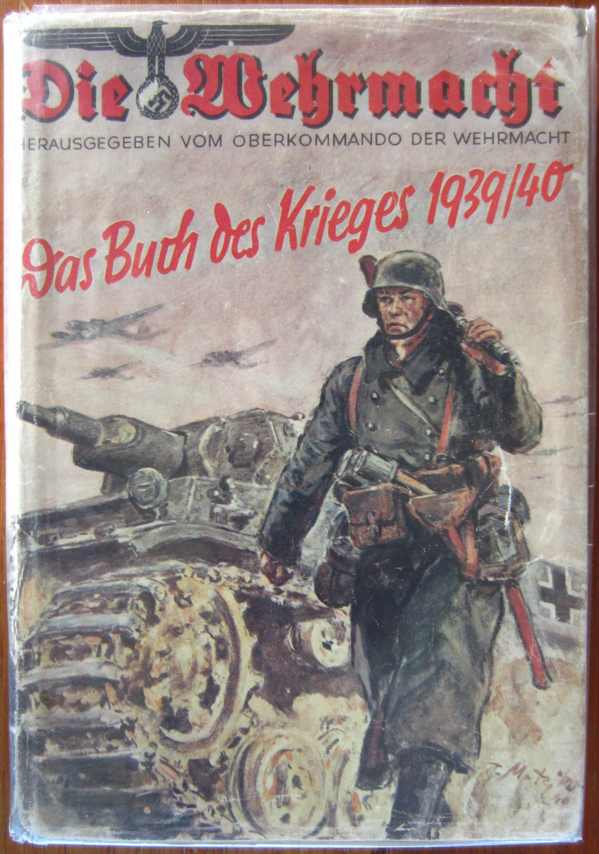 Die Wehrmacht - Das Buch des Krieges 1939/40