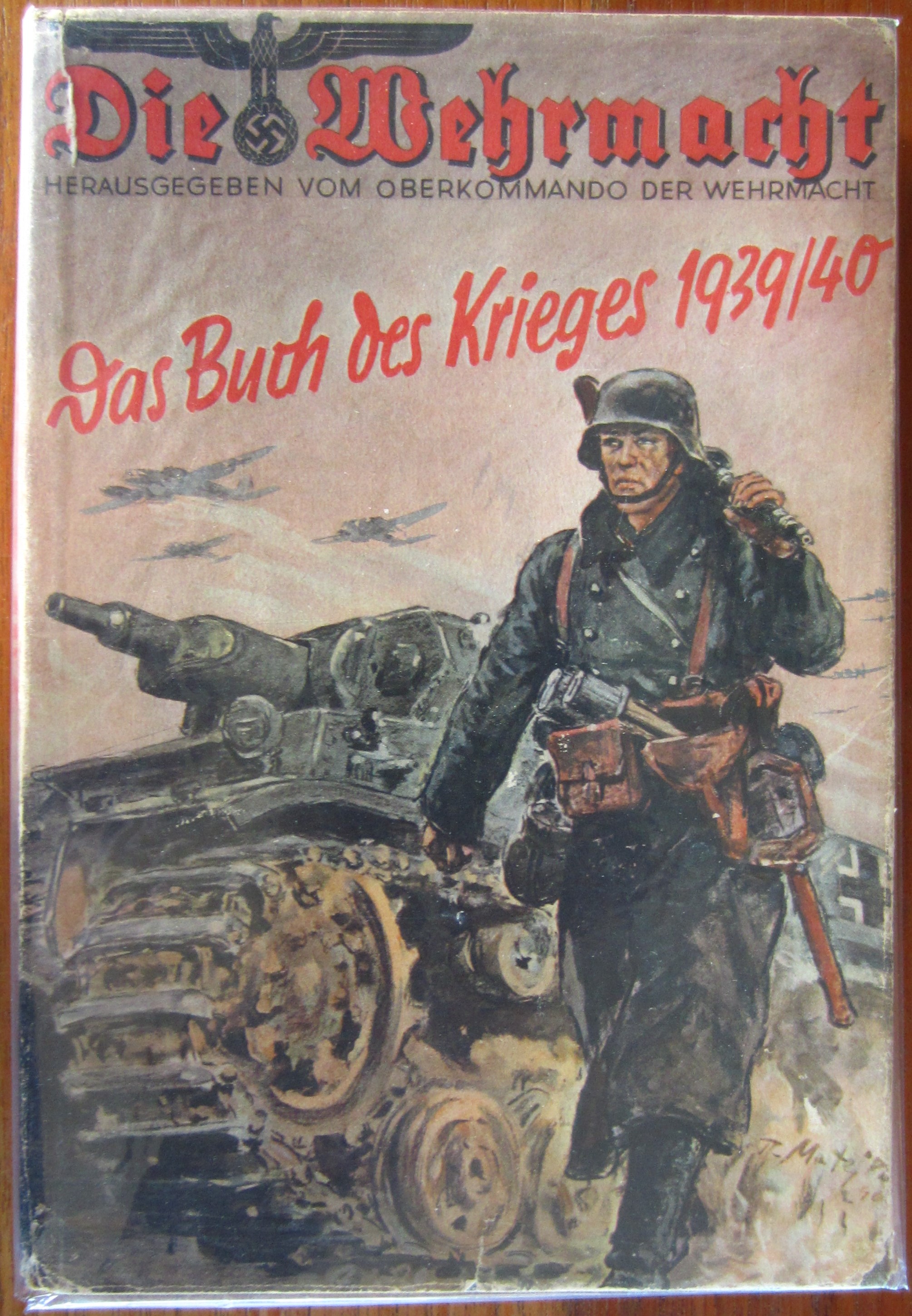 Die Wehrmacht - Das Buch des Krieges 1939/40