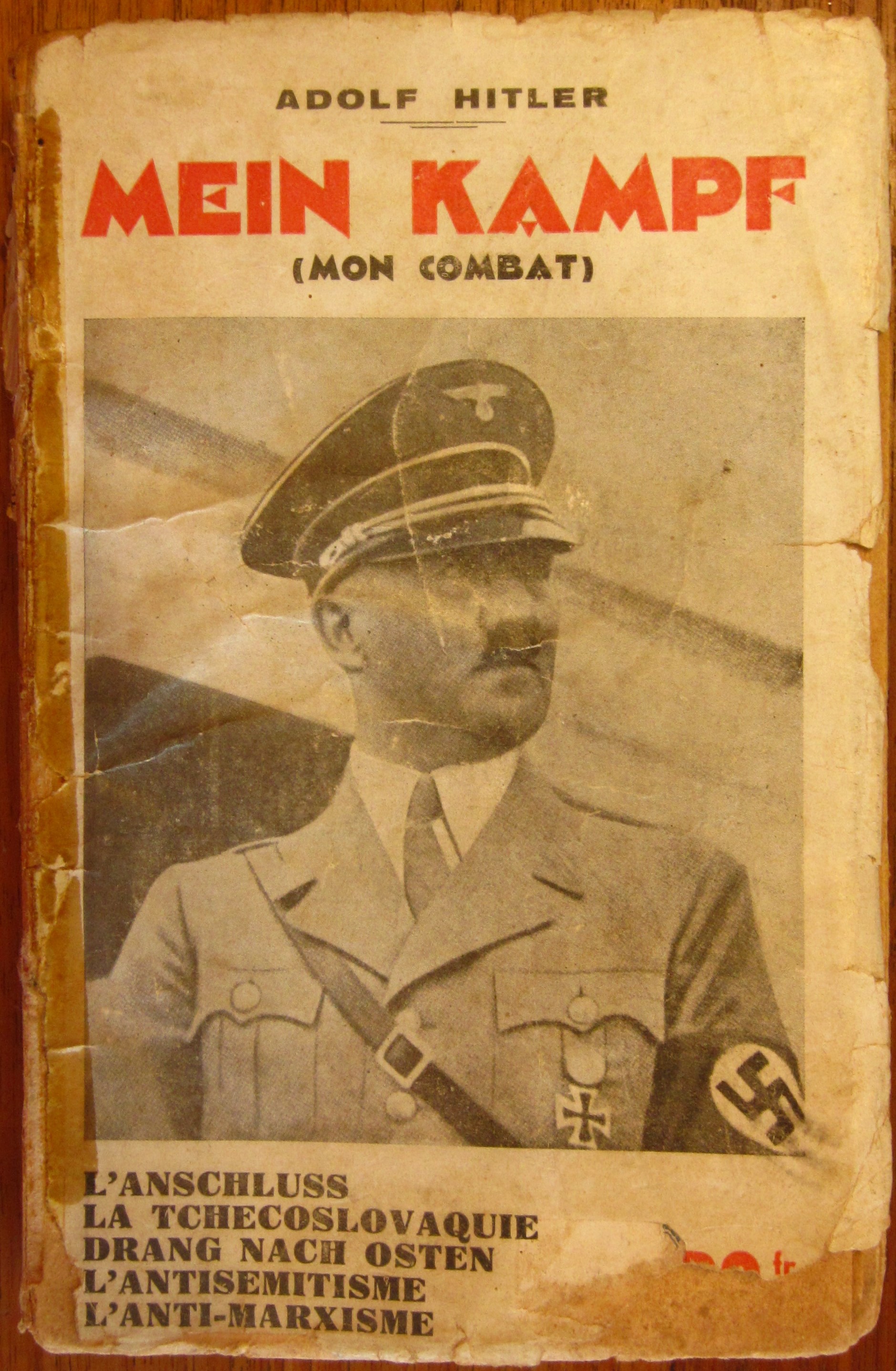 Mein Kampf (Mon Combat) - l'Anschluss, La Tchecoslovaquie, Drang nach Osten, L'Antisemitisme, l'Anti-marxisme