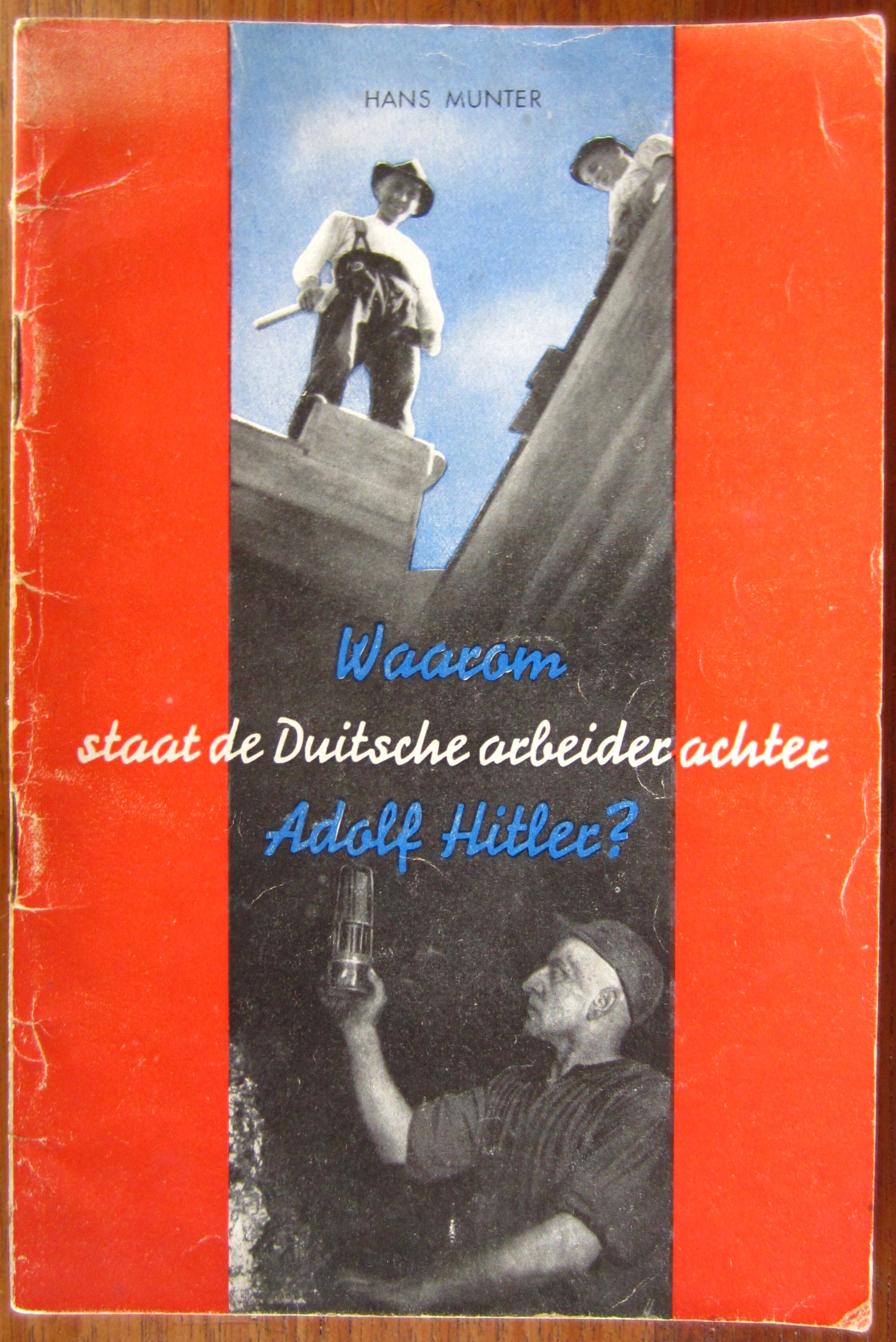 Waarom staat de Duitsche arbeider achter Adolf Hitler?