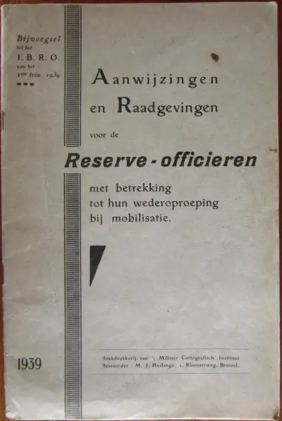 Aanwijzingen en Raadgevingen voor de Reserve-officieren met betrekking tot hun wederoproeping bij mobilisatie
