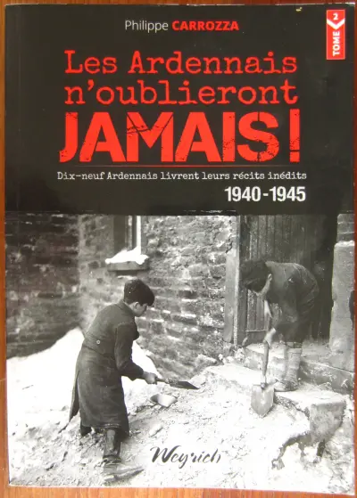 Les Ardennais n'oublieront jamais!