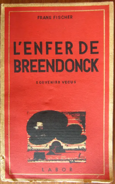 L'enfer de Breendonck