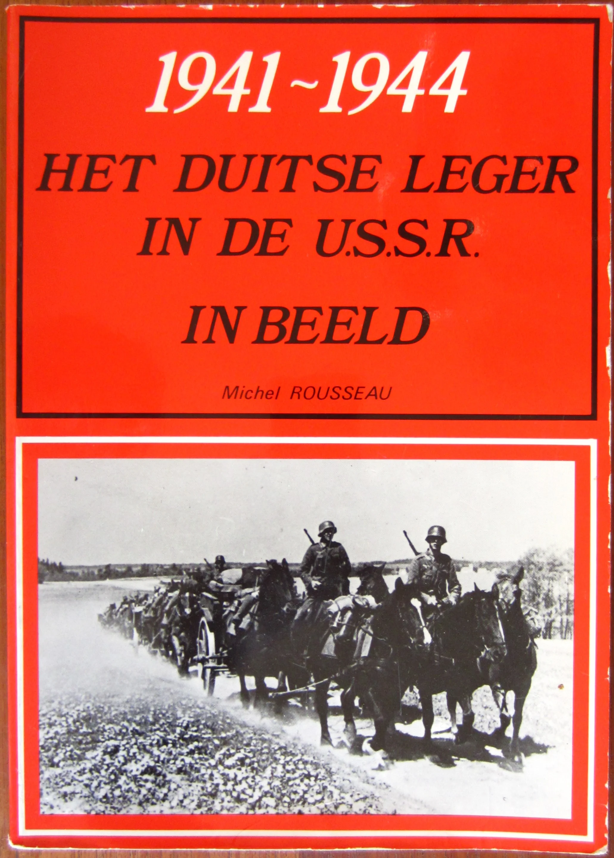 Het Duitse leger in de USSR in beeld