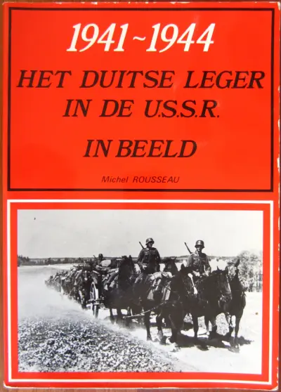 Het Duitse leger in de USSR in beeld