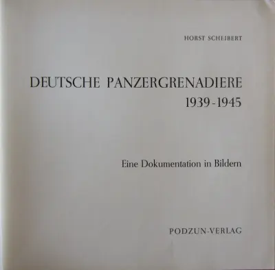 Deutsche Panzergrenadiere 1939-1945
